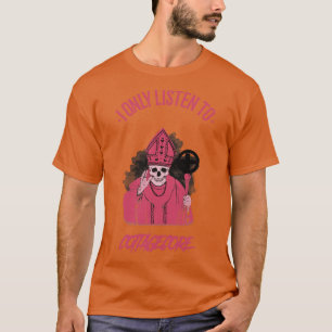 T-shirt Je N'Écoute Que Le Prêtre Métal Undead