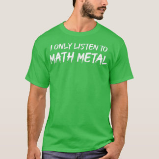 T-shirt Je N'Écoute Que Math Metal