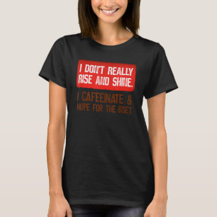 T-shirt Je n'élève pas vraiment et je fais briller l'espoi