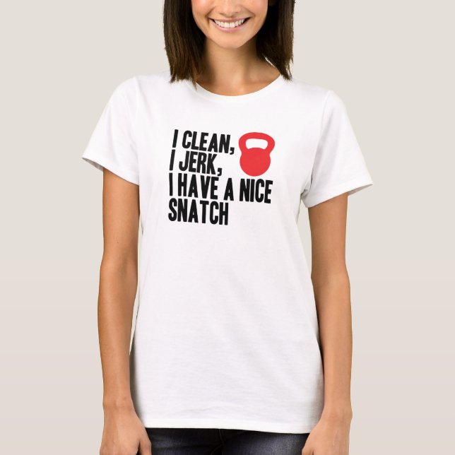 T-shirt Je Nettoie, je Jerk, et j'ai un bon piège. (Devant)