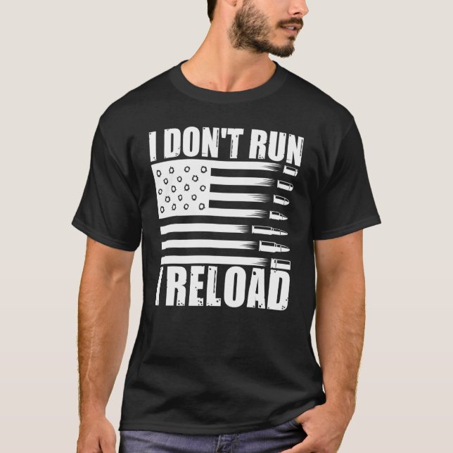 T-shirt Je N'Exécute Pas Je Recharge Pro Guns American Fla (Devant)