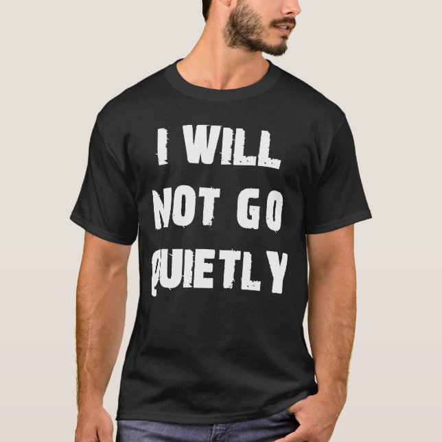T-shirt Je N'Irai Pas Manifester Tranquillement (Devant)