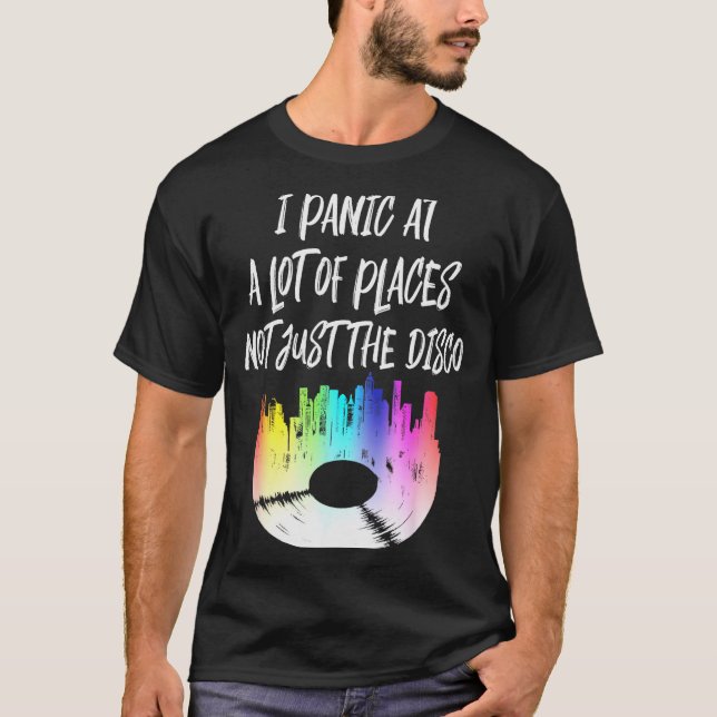 T-shirt Je panique dans beaucoup d'endroits pas seulement  (Devant)