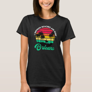 T-shirt Je Parcoure Les Plages Et Surf Orléans Surfing Fra