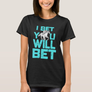 T-shirt Je Parie Que Vous Allez Parier Horse Racing Retro
