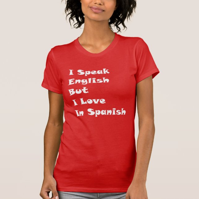 T-shirt Je Parle Anglais Mais J'Aime En Espagnol (Devant)