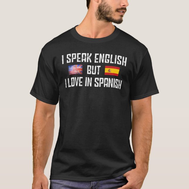 T-shirt Je Parle Anglais Mais J'Aime En Espagnol Mème US & (Devant)