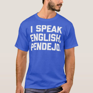 T-shirt Je parle anglais, Pendejo drôle dire humour Spani