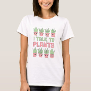 T-shirt Je parle aux Plantes