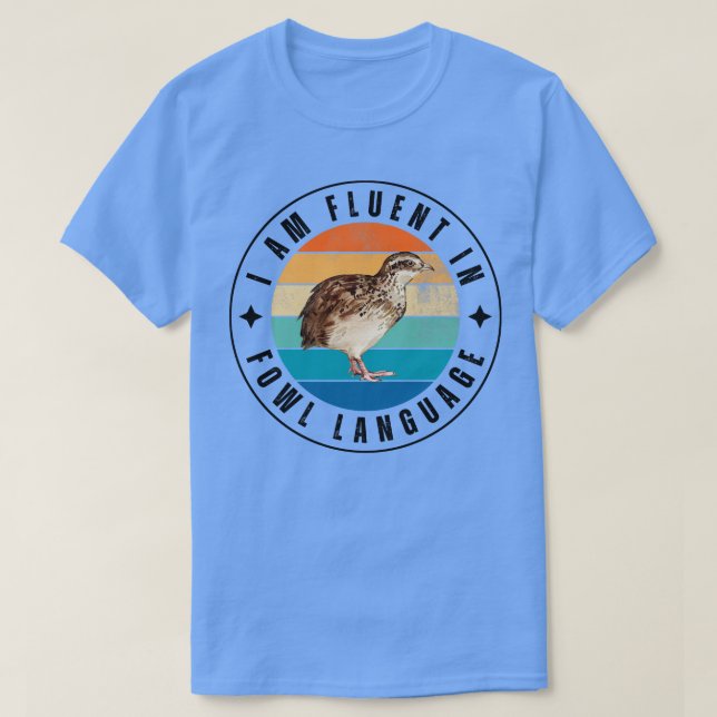 T-shirt Je parle couramment la langue de la volaille 9 (Design devant)