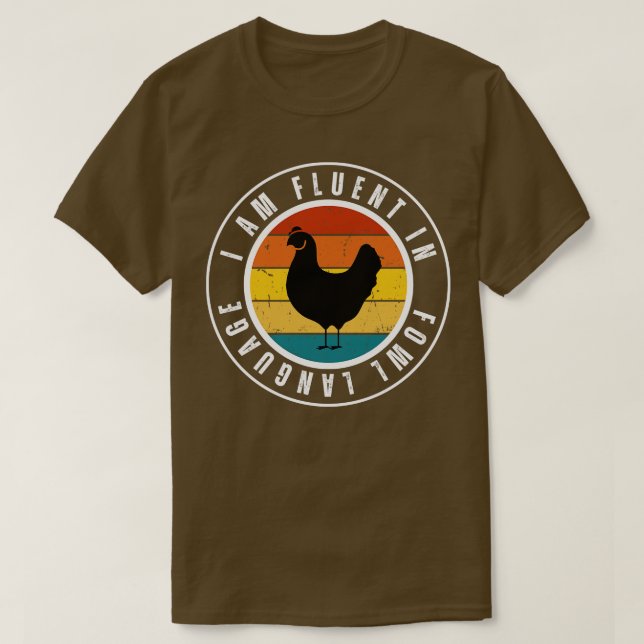 T-shirt Je parle couramment la langue de la volaille Poule (Design devant)