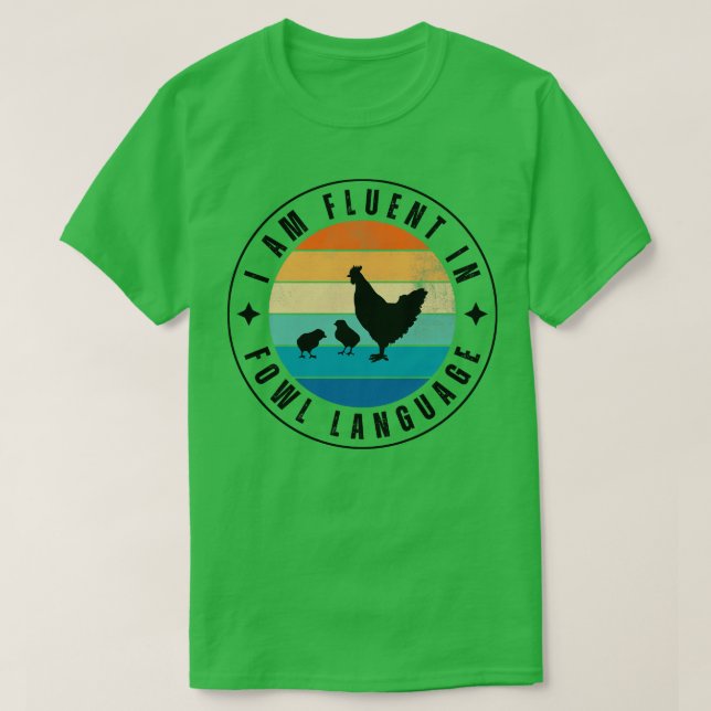 T-shirt Je parle couramment la langue de la volaille Poule (Design devant)
