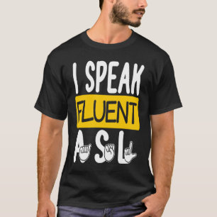 T-shirt Je parle couramment la langue des signes américain