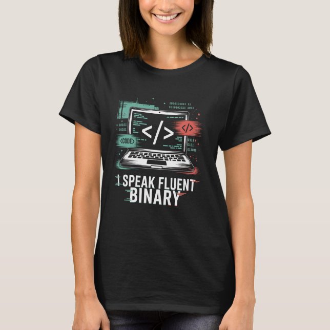 T-shirt Je parle couramment le binaire drôle de codeur pro (Devant)