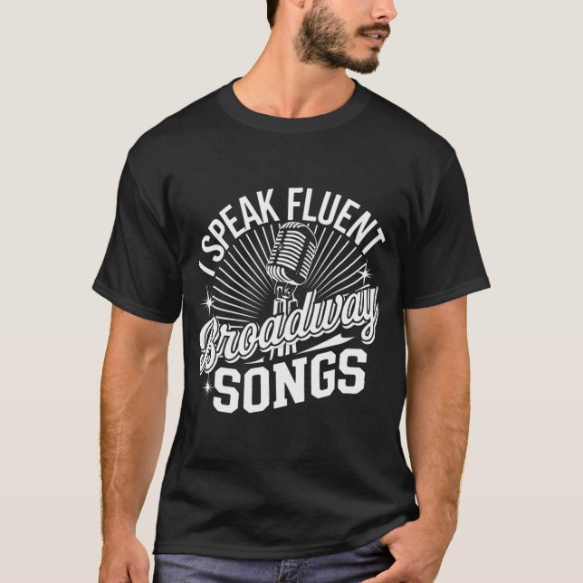 T-shirt Je parle couramment les chansons de Broadway Profe (Devant)