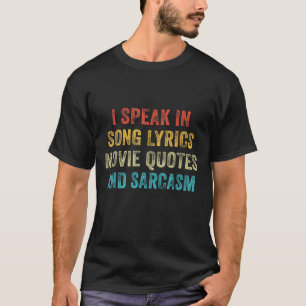 T-shirt Je Parle Dans Les Citations De Cinéma Chansons Et