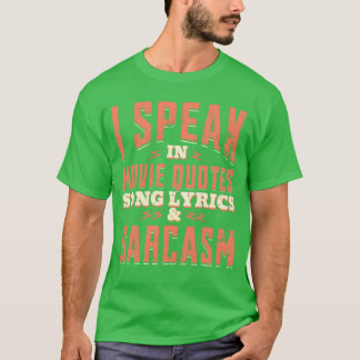 T-shirt Je Parle Dans Les Citations De Cinéma Chansons Par