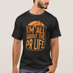 T-shirt Je parle de la Pr Life Manager Relations publiques