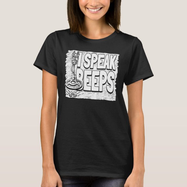 T-shirt Je parle des beeps Prospect Prospector Mining Pros (Devant)