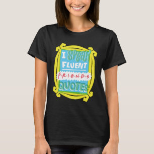 T-shirt Je parle des devis Fluent FRIENDS™ - Peephole