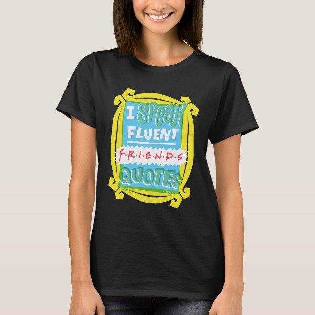 T-shirt Je parle des devis Fluent FRIENDS™ - Peephole (Devant)
