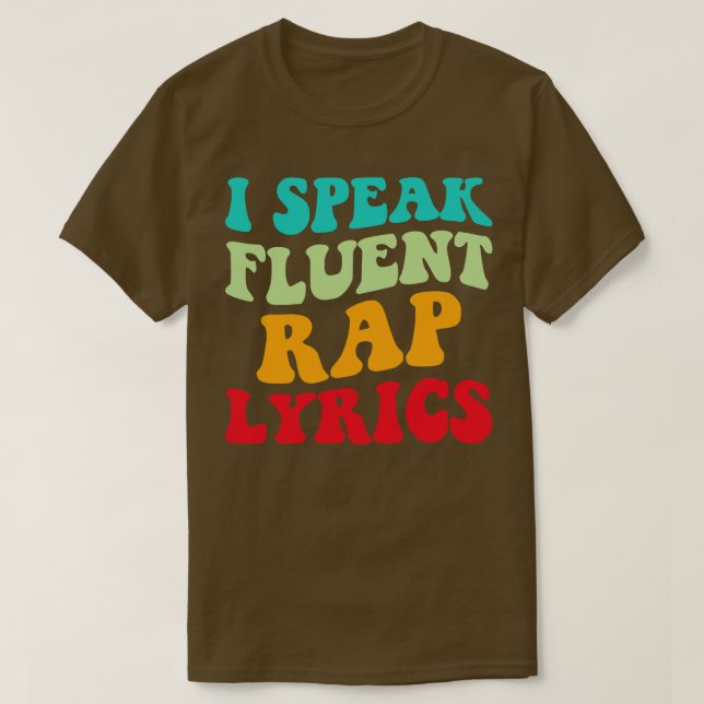 T-shirt Je parle des paroles de rap fluent II (Design devant)
