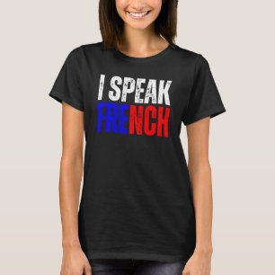 T-shirt Je Parle Dictionnaire Français Je Parle En Fra