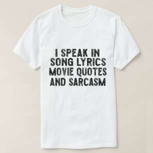 T-shirt Je parle en citations de films, paroles de chanson