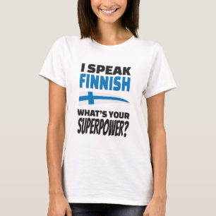T-shirt Je parle finlandais - quelle est la votre
