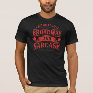 T-shirt Je parle Fluent Broadway et Sarcasme