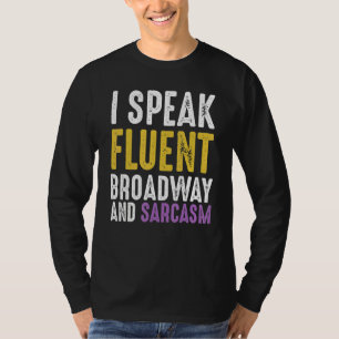 T-shirt Je Parle Fluent Broadway Et Sarcasme Ironique Cyni