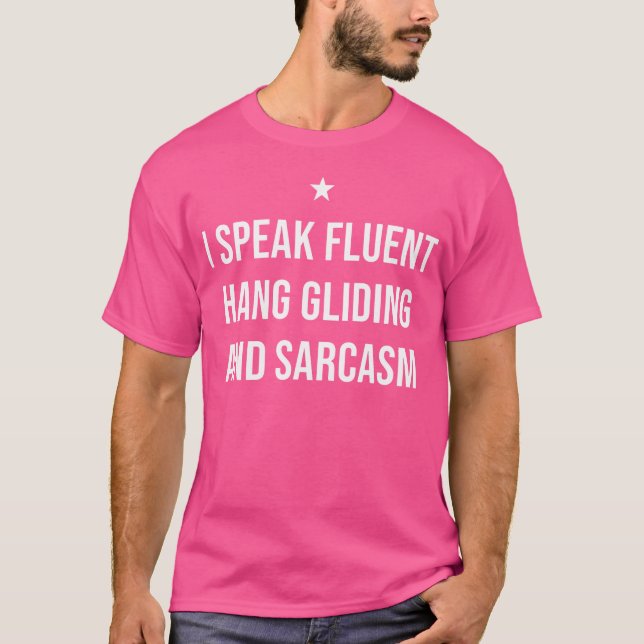 T-shirt Je Parle Fluent Hang Gliding Et Sarcasme Funny Han (Devant)