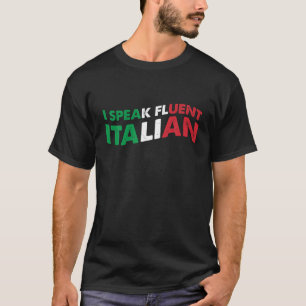 T-shirt Je Parle Fluent Italian Funny Dire Pour Italien Lo