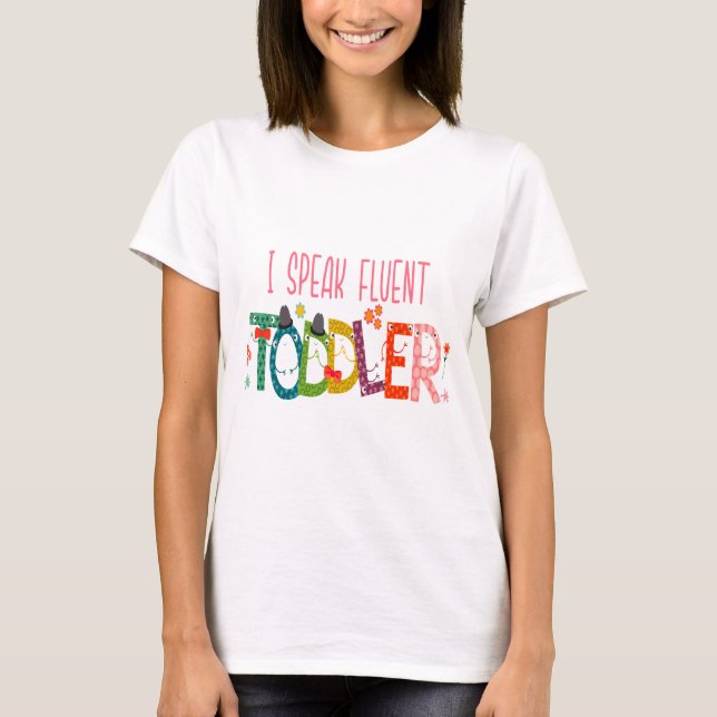 T-shirt Je parle Fluent Toddler - Maman, Garderie Enseigna (Devant)