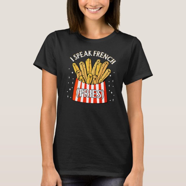 T-shirt Je Parle Français Fries Fry Chips 12 (Devant)
