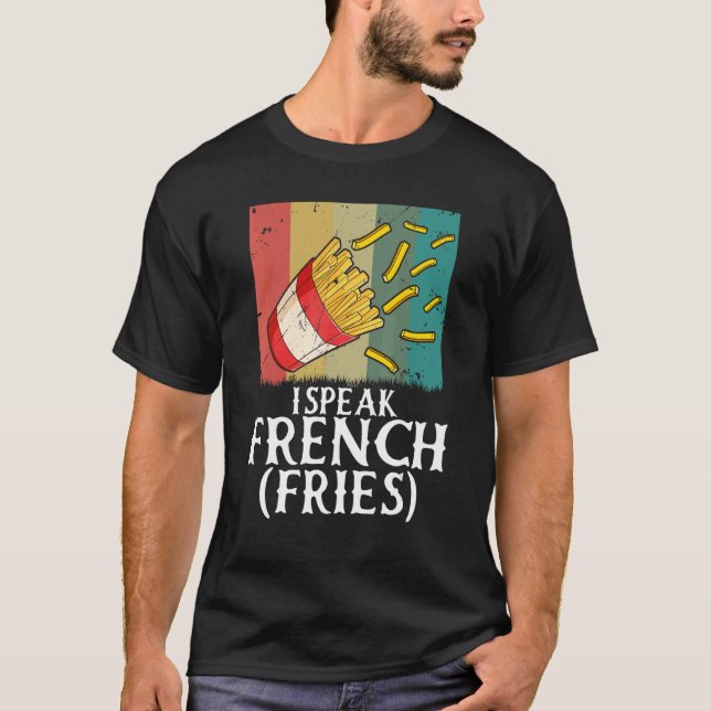 T-shirt Je Parle Français Fries Fry Chips 5 (Devant)