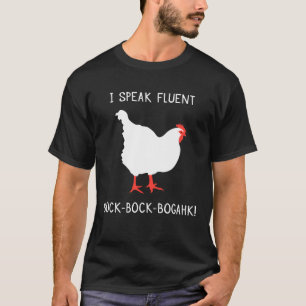 T-shirt Je parle le Bock-Bock-Bogahk fluide ! Humour de