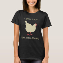 Je parle le Bock-Bock-Bogahk fluide ! Poulet drôle