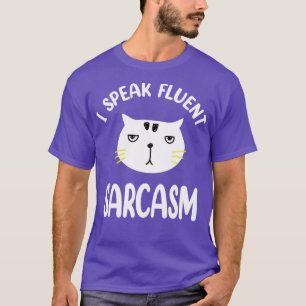 T-shirt Je parle le sarcasme fluent1