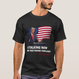 T-shirt Je parle maintenant fait que cela semble familier