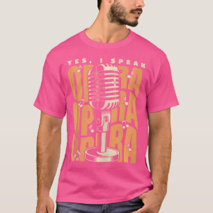 T-shirt Je Parle Opéra Opéra Maison Vocaliste Tenor Singer