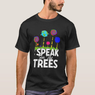 T-shirt Je Parle Pour Le Jour des terres Arbres Sauvez La