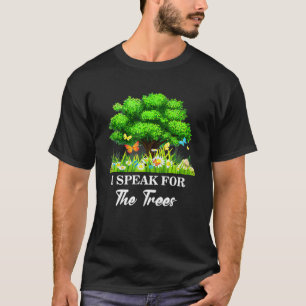 T-shirt Je Parle Pour Le Jour des terres Arbres Sauvez La