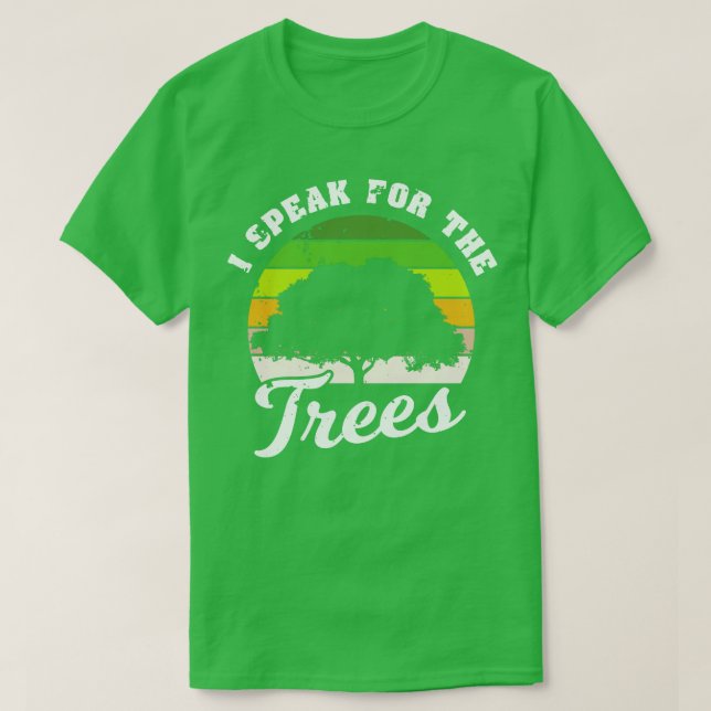 T-shirt Je Parle Pour Les Arbres (Design devant)