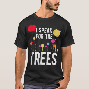 T-shirt Je parle pour les arbres Jour de la Terre Sauver l