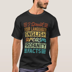T-shirt Je parle quatre langues anglais sarcasme grossière