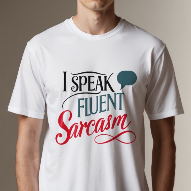 T-shirt Je Parle Sarcasme Fluent (Créateur téléchargé)