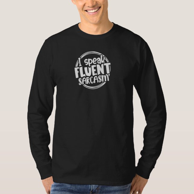 T-shirt Je Parle Sarcasme Fluent Sassy Sarcasme Sentiments (Devant)