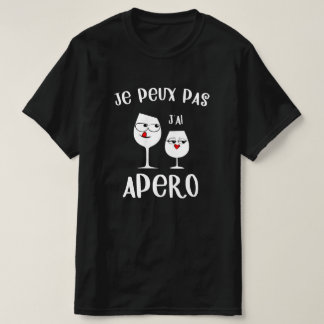 T-shirt Je pas j'ai apero