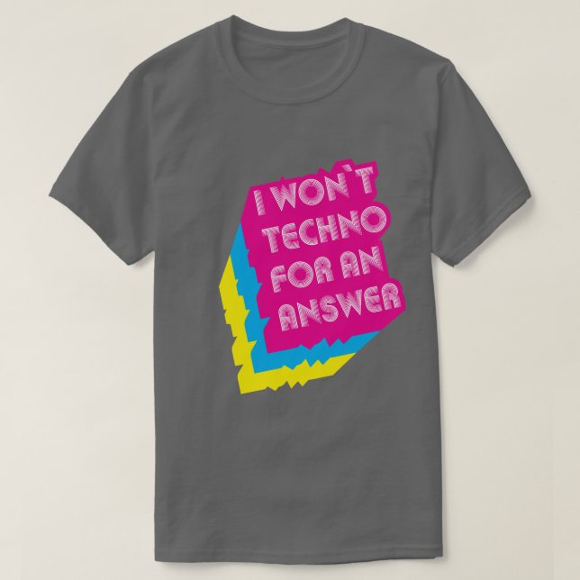 T-shirt Je pas techno pour un jeu de mots drôle de réponse (Design devant)
